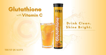 5 Amazing Benefits of Glutathione with Vitamin C for Radiant, Healthy Skin